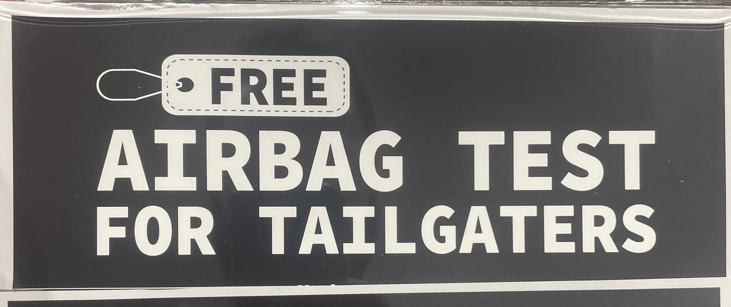 FREE AIRBAG TEST FOR TAILGATERS
